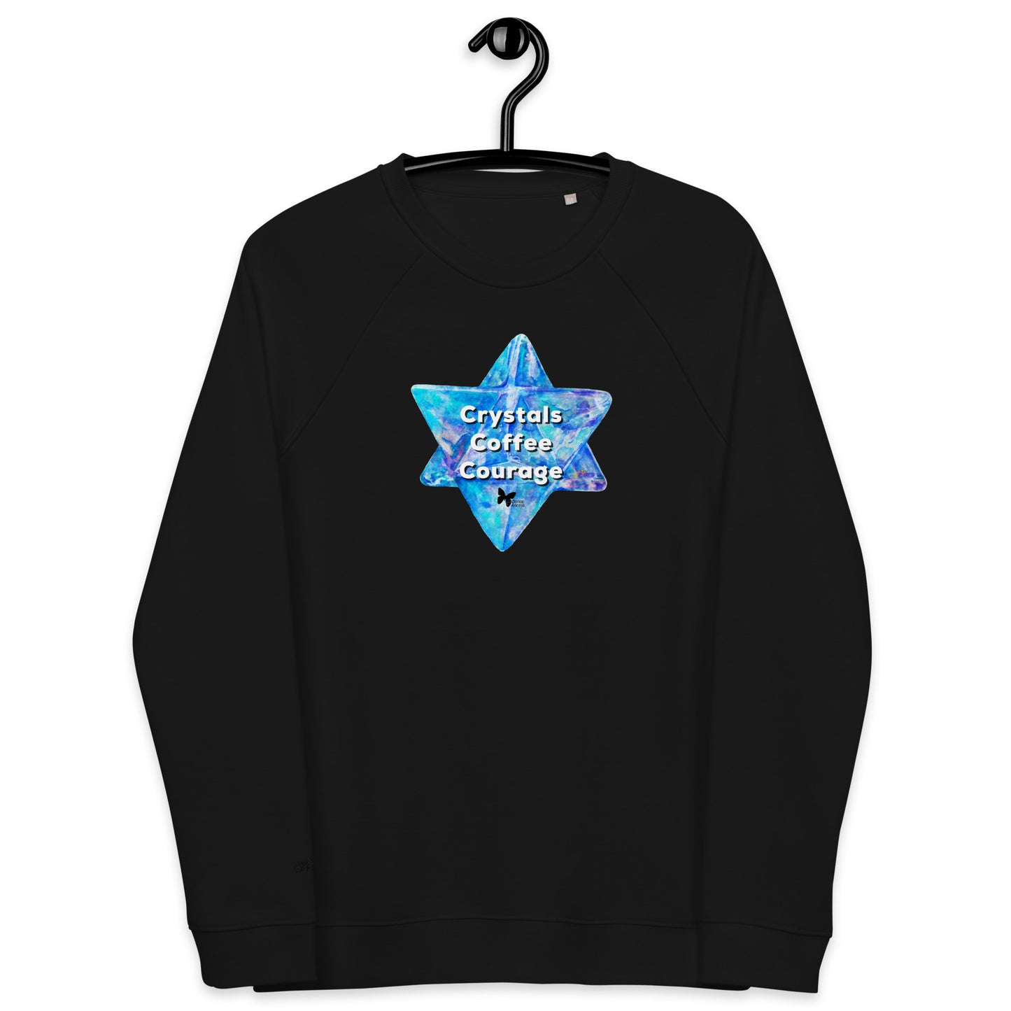 Organic Raglan Sweatshirt Crystals Coffee Courage